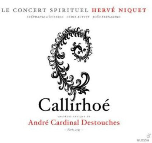 the album cover for Destouches / Doustrac / Auvity / Fernandes - Callirhoe