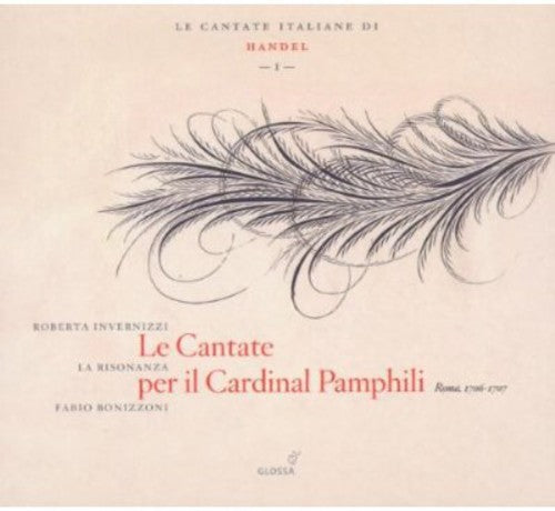 the album cover for Handel / Invernizzi / Ensemble La Risonanza - Cantante Per Il Cardinal Pamphili Italian 1