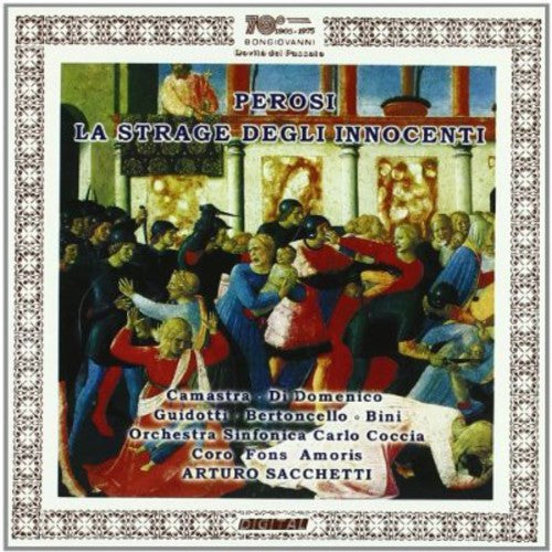 the album cover for Perosi / Camastra / Di Domenico / Guidotti - La Strage Degli Innocenti