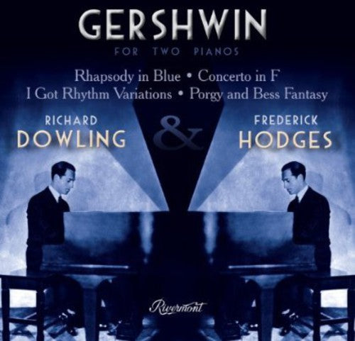the album cover for Gershwin / Dowling / Hodges - For Two Pianos