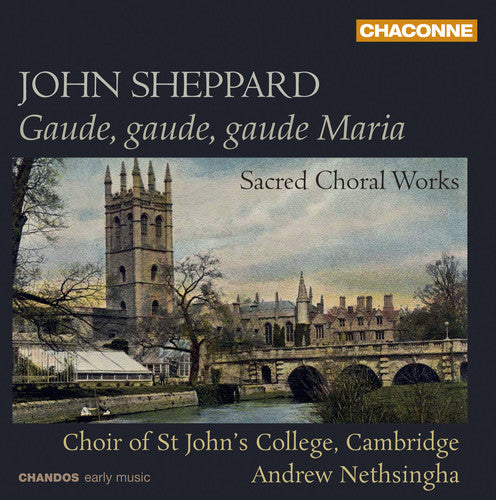 the album cover for Andrew Nethsingha - Gaude Gaude Gaude Maria: Sacred Choral Works