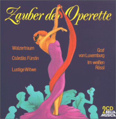 the album cover for Lehar / Choir & Orch Wiener Volksopera - Zauber de Operetta / Graf Von Luxemburg