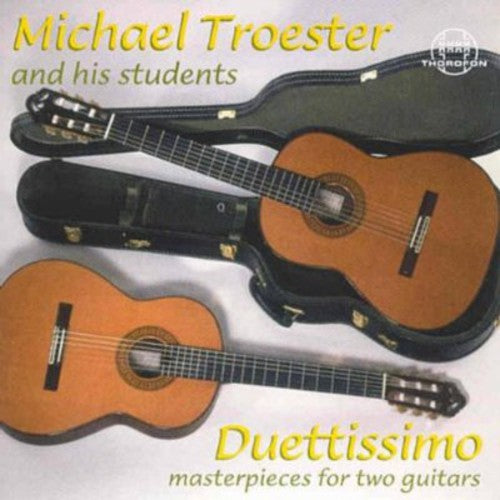 the album cover for Michael Tröster - Duettissimo / Works for Two Guitars