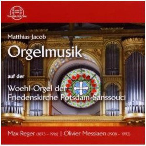 the album cover for Matthias Jacob - Organ Music on the Woehl Organ