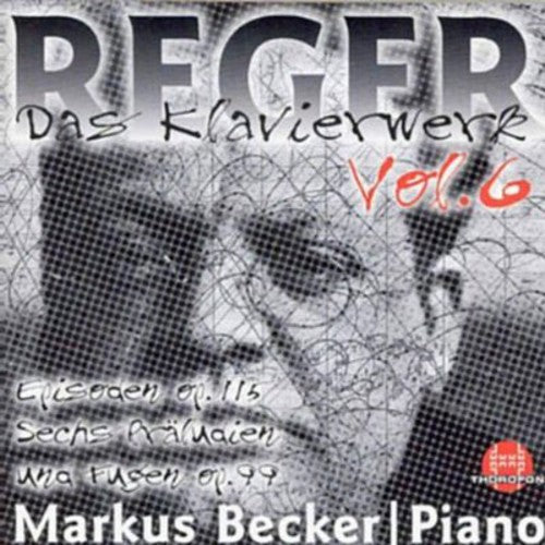 the album cover for Markus Becker - Piano Works 6: 6 Preludes & Fugues Op 99