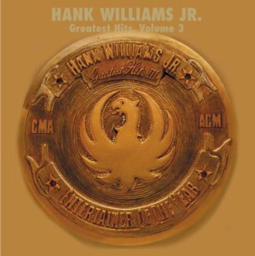 the album cover for Hank Williams Jr. - Greatest Hits 3