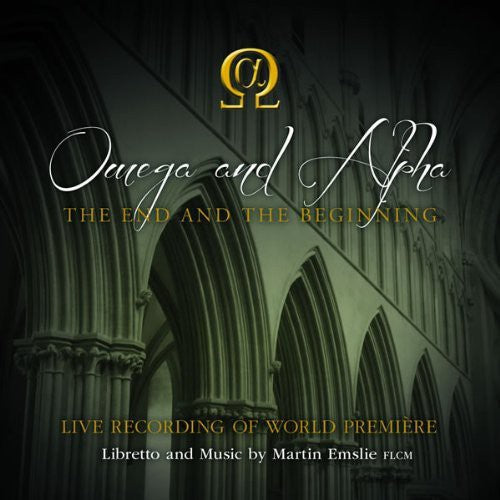 the album cover for Martin Emslie - Omega & Alpha: The End & the Beginning