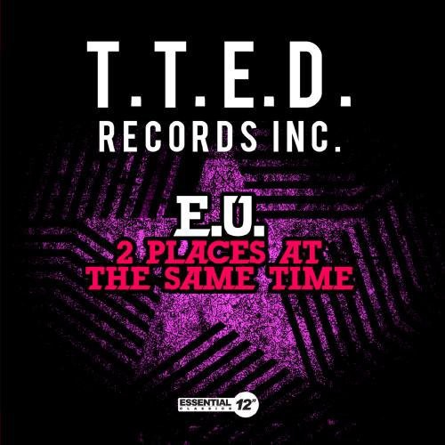 the album cover for E.U. - 2 Places at Same Time