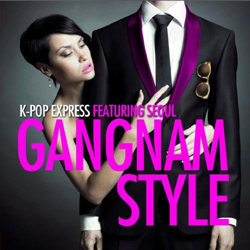 the album cover for K-Pop Express - Gangnam Style