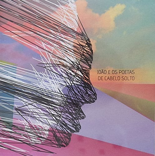 the album cover for João e os Poetas de Cabelo Solto - Joao E Os Poetas de Cabelo Solto