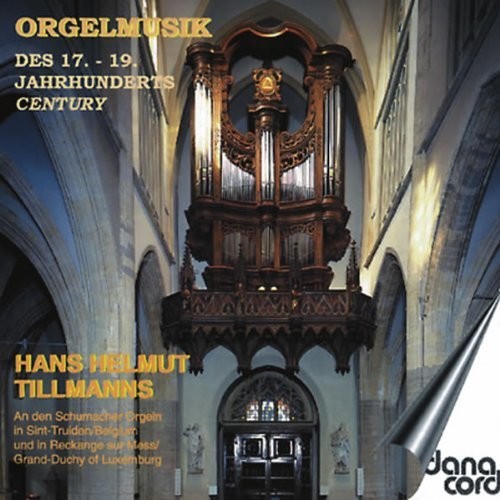 the album cover for Hans Helmut Tillmanns - Organ Music from 17th-19th Century