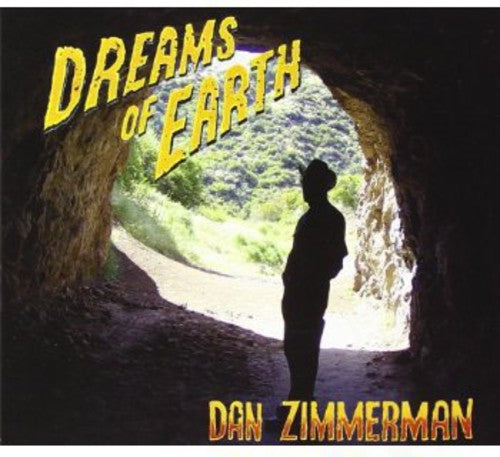 the album cover for Dan Zimmerman - Dreams of Earth