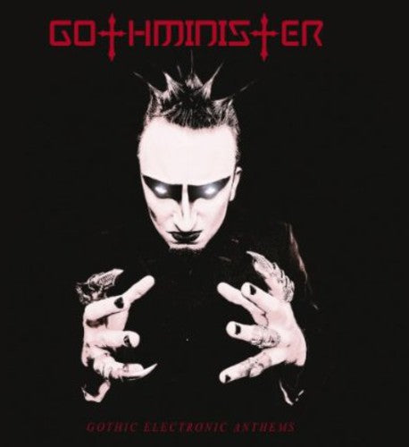 the album cover for Gothminister - Gothic Electronic Anthems