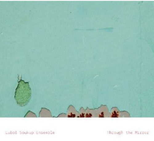the album cover for Luboš Soukup Quartet - Through the Mirror