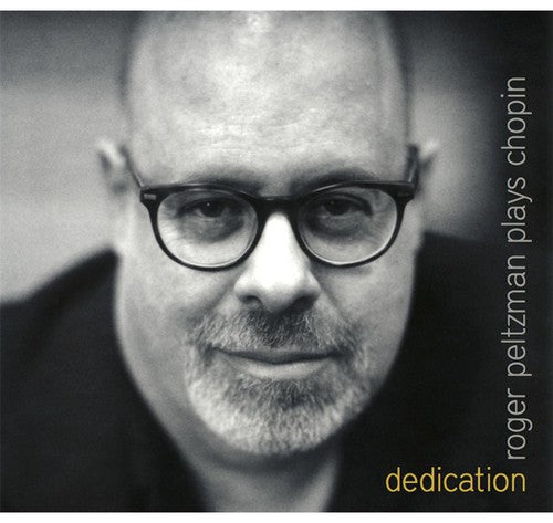 the album cover for Roger Peltzman - Dedication: Roger Peltzman Plays Chopin