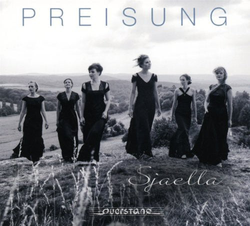 the album cover for Sjaella Female A Capella Choir - Preisung