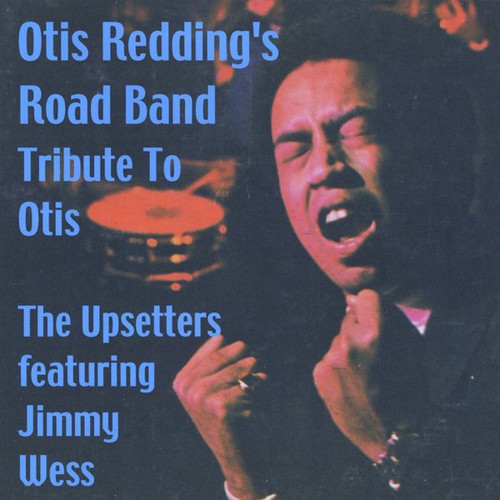 the album cover for Upsetters - Otis Reddings Road Band