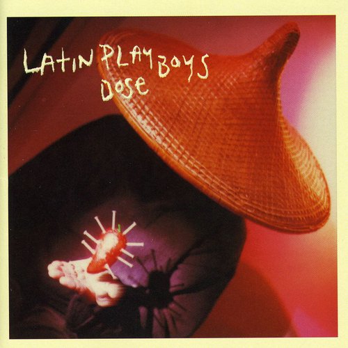 the album cover for Latin Playboys - Dose