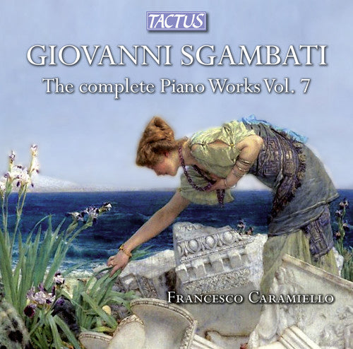 the album cover for Francesco Libetta - Vol 7 Piano Works