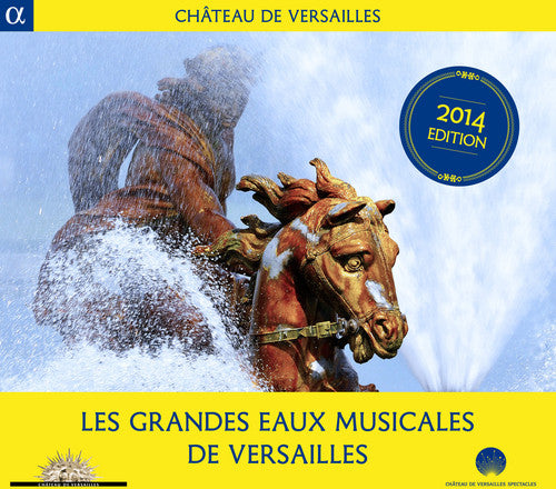 the album cover for Pygmalion - Moulinie / Lully / Corrette / Rameau : Les Grandes Eaux Musicales de Versailles