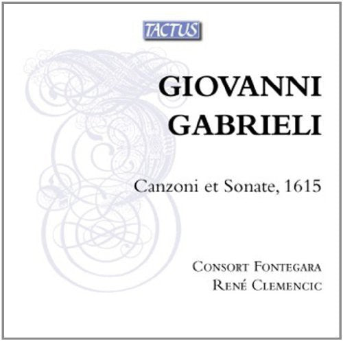 the album cover for Gabrieli - Canzoni Et Sonate 1615