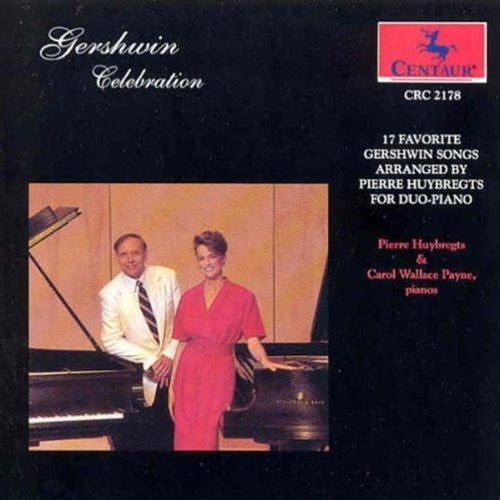 the album cover for Gershwin / Pierre Huybregts - Celebration / Arrangements for 2 Pianos