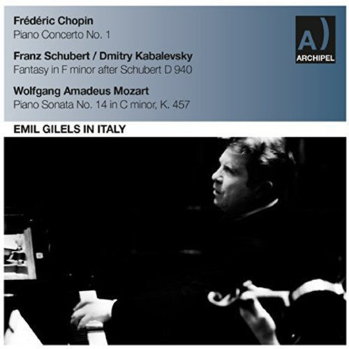 the album cover for Chopin / Schubert / Mozart - Emil Gilels in Italy