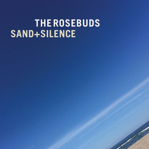 the album cover for The Rosebuds - Sand & Silence