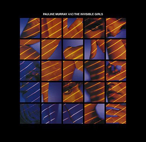 the album cover for Pauline Murray - Pauline Murray & Invisible Girls