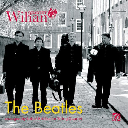 the album cover for Wihan Quartet - Beatles Arr. For String QRT
