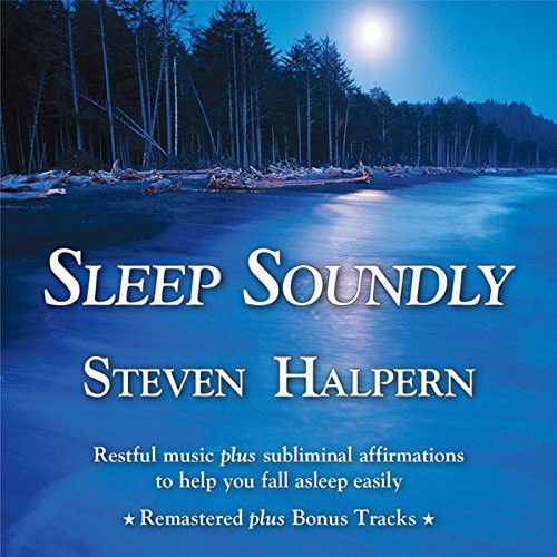 the album cover for Steven Halpern - Sleep Soundly: Restful Music Plus Subliminal