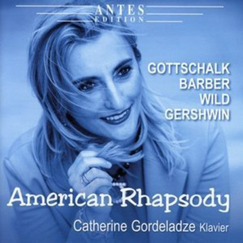 the album cover for Gottschalk / Barber / Wild / Gershwin - American Rhapsody