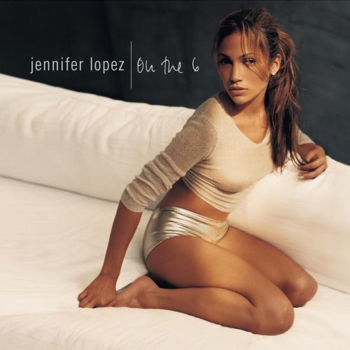 the album cover for Jennifer Lopez - On the 6