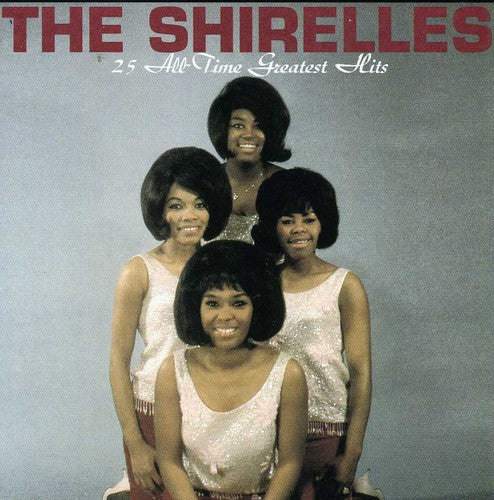 the album cover for Shirelles - 25 All-Time Greatest Hits
