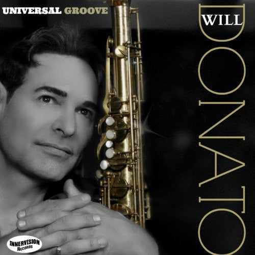 the album cover for Will Donato - Universal Groove