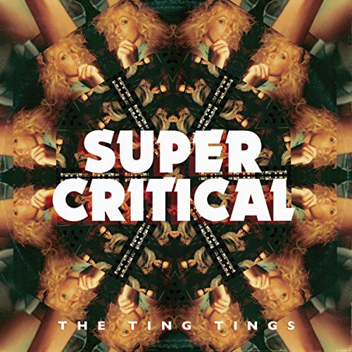 the album cover for The Ting Tings - Super Critical