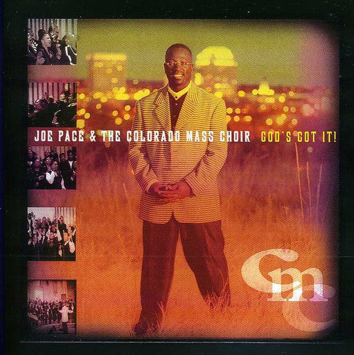 the album cover for Joe Pace And The Colorado Mass Choir - God's Got It