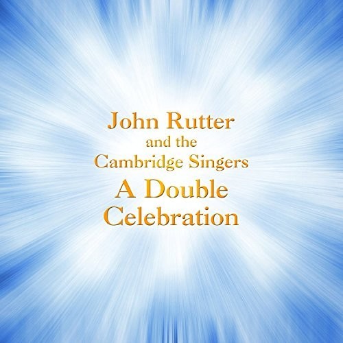 the album cover for Tallis / Rutter / Cambridge Singers / City Of - Double Celebration