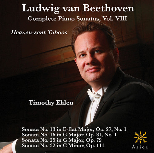 the album cover for Beethoven / Timothy Ehlen - Comp Pno Sons 8 Heaven-Sent Taboos