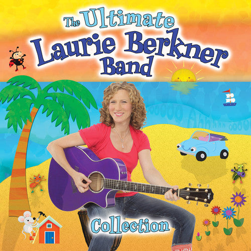 the album cover for The Laurie Berkner Band - Ultimate Laurie Berkner Band Collection