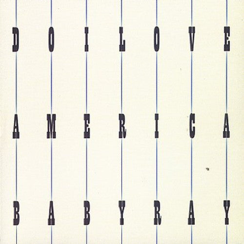 the album cover for Baby Ray - Do I Love America