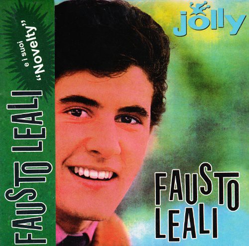 the album cover for Fausto Leali - Fausto Leali E I Suoi Novelt