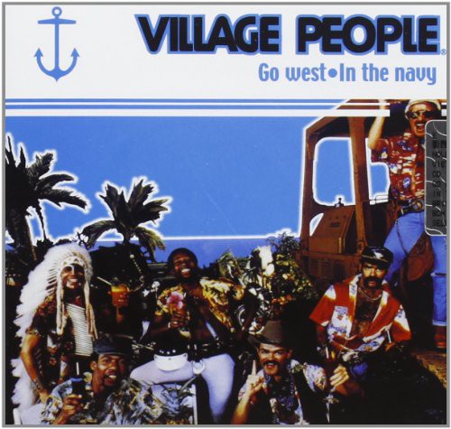 the album cover for Village People - Go West-In the Navy