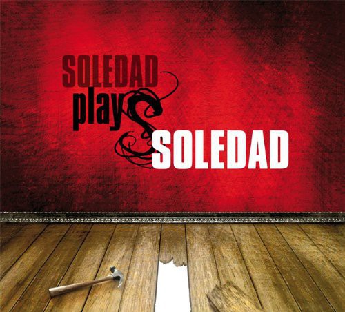 the album cover for Soledad - Soledad Plays Soledad