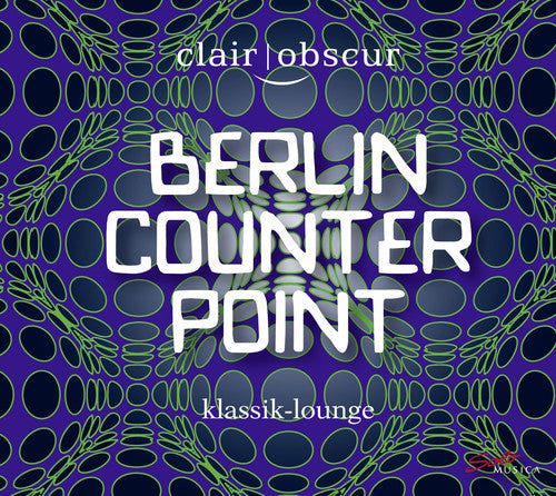 the album cover for Glass / Biegai / Reich / Clair-Obscur - Berlin Counterpoint