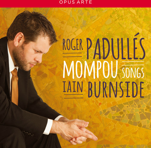 the album cover for Mompou / Padulles / Burnside - Songs