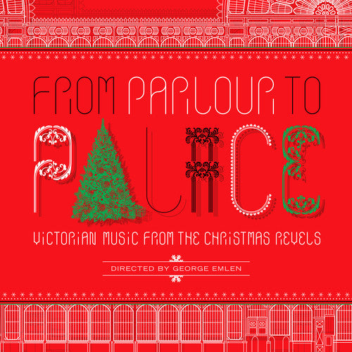 the album cover for Christmas Revels - From Parlour to Palace: Victorian Music from the