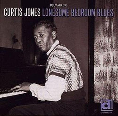the album cover for Curtis Jones - Lonesome Bedroom Blues