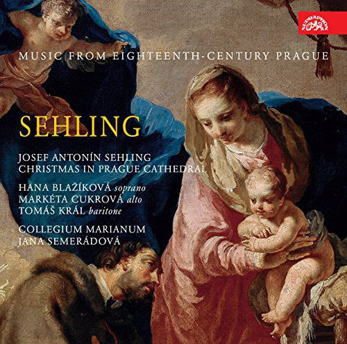 the album cover for Sehling / Fux / Semeradova - Christmas in Prague Cathedral-Music from the 18th