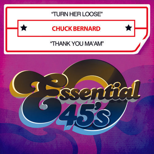 the album cover for Chuck Bernard - Turn Her Loose / Thank You Ma'am